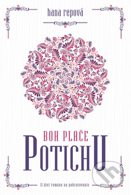 Kniha: Boh plače potichu 2 (Hana Repová). MERIDIANO-press, 2018 Kniha: Boh plače potichu 2 (Hana Repová). MERIDIANO-press, 2018