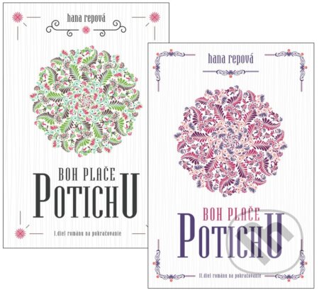 Kniha: Boh plače potichu (kolekcia) (Hana Repová), 2018 Kniha: Boh plače potichu (kolekcia) (Hana Repová), 2018