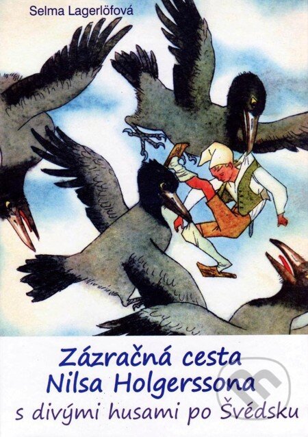 E-kniha: Zázračná cesta Nilsa Holgerssona s divými husami po Švédsku (Selma Lagerlöfová). Vydavateľstvo Spolku slovenských spisovateľov, 2011 E-kniha: Zázračná cesta Nilsa Holgerssona s divými husami po Švédsku (Selma Lagerlöfová). Vydavateľstvo Spolku slovenských spisovateľov, 2011