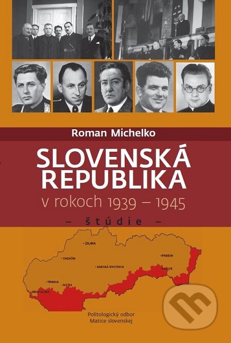 E-kniha: Slovenská republika v rokoch 1939 - 1945 (Roman Michelko). Vydavateľstvo Spolku slovenských spisovateľov, 2015 E-kniha: Slovenská republika v rokoch 1939 - 1945 (Roman Michelko). Vydavateľstvo Spolku slovenských spisovateľov, 2015