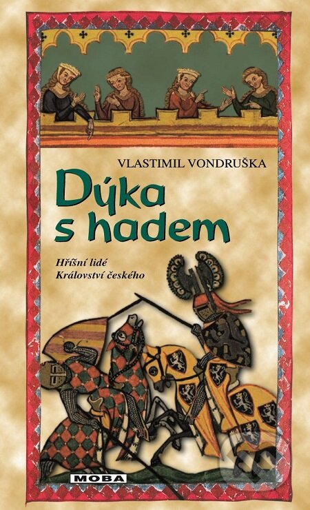 E-kniha: Dýka s hadem (Vlastimil Vondruška). Moba, 2018 E-kniha: Dýka s hadem (Vlastimil Vondruška). Moba, 2018