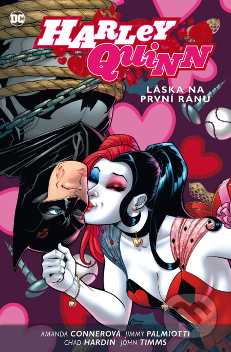 Kniha: Harley Quinn 3: Láska na první ránu (Chad Hardin, Jimmy Palmiotti, John Timms a Amanda Conner). BB/art, 2018 Kniha: Harley Quinn 3: Láska na první ránu (Chad Hardin, Jimmy Palmiotti, John Timms a Amanda Conner). BB/art, 2018