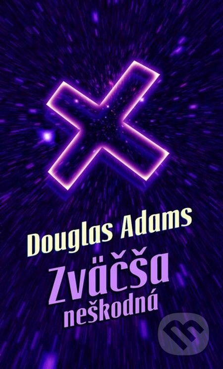 E-kniha: Zväčša neškodná (Douglas Adams). Slovart, 2014 E-kniha: Zväčša neškodná (Douglas Adams). Slovart, 2014