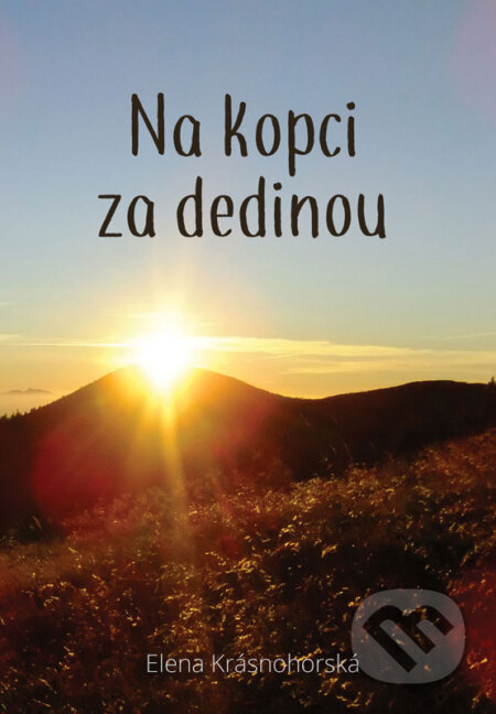 E-kniha: Na kopci za dedinou (Elena Krásnohorská). Elena Krásnohorská E-kniha: Na kopci za dedinou (Elena Krásnohorská). Elena Krásnohorská