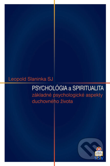 E-kniha: Psychológia a spiritualita (Leopold Slaninka). Leopold Slaninka E-kniha: Psychológia a spiritualita (Leopold Slaninka). Leopold Slaninka
