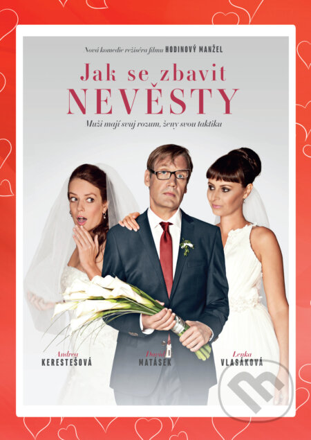 Film: Jak se zbavit nevěsty (Tomáš Svoboda) (DVD). Bonton Film, 2018 Film: Jak se zbavit nevěsty (Tomáš Svoboda) (DVD). Bonton Film, 2018