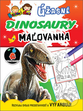 Kniha: Úžasné dinosaury (Foni book). Foni book, 2018 Kniha: Úžasné dinosaury (Foni book). Foni book, 2018