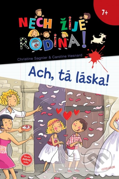 Kniha: Nech žije rodina 5: Ach, tá láska! (Caroline Hesnard a Christine Sagnier). Verbarium, 2018 Kniha: Nech žije rodina 5: Ach, tá láska! (Caroline Hesnard a Christine Sagnier). Verbarium, 2018