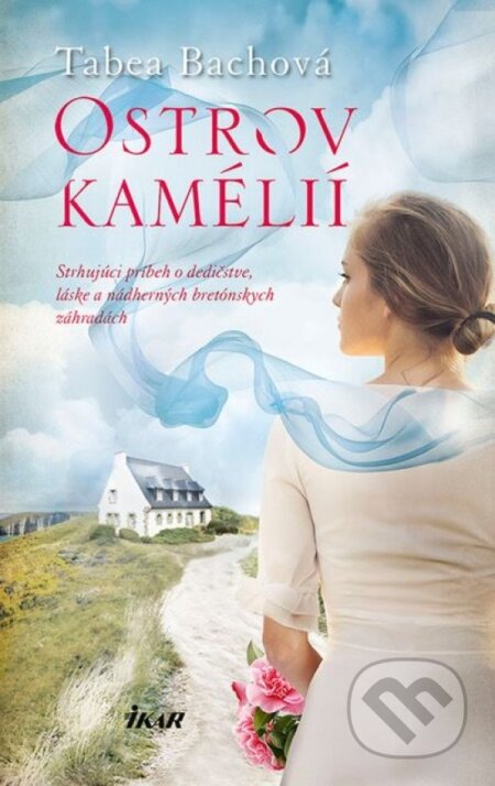 Kniha: Ostrov kamélií (Tabea Bach). Ikar, 2018 Kniha: Ostrov kamélií (Tabea Bach). Ikar, 2018