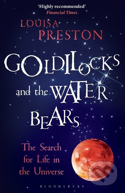 Kniha: Goldilocks and the Water Bears (Louisa Preston). Bloomsbury, 2018 Kniha: Goldilocks and the Water Bears (Louisa Preston). Bloomsbury, 2018