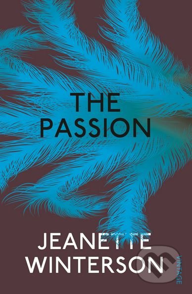 Kniha: The Passion (Jeanette Winterson). Vintage, 2014 Kniha: The Passion (Jeanette Winterson). Vintage, 2014