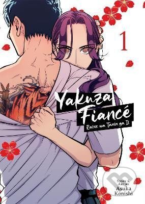 Kniha: Yakuza Fiance: Raise wa Tanin ga Ii 1 (Asuka Konishi). Seven Seas, 2022 Kniha: Yakuza Fiance: Raise wa Tanin ga Ii 1 (Asuka Konishi). Seven Seas, 2022