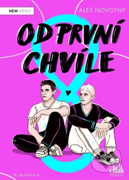 Kniha: Od první chvíle (Aleš Novotný). Cosmopolis, 2025 Kniha: Od první chvíle (Aleš Novotný). Cosmopolis, 2025