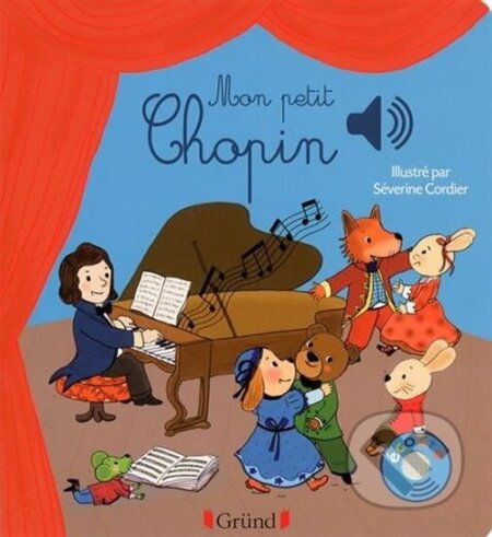 Kniha: Mon petit Chopin (autorů kolektiv). Interforum Editis, 2016 Kniha: Mon petit Chopin (autorů kolektiv). Interforum Editis, 2016