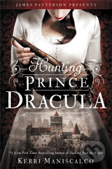 Kniha: Hunting Prince Dracula (Kerri Maniscalco). Little, Brown Young Readers, 2018 Kniha: Hunting Prince Dracula (Kerri Maniscalco). Little, Brown Young Readers, 2018