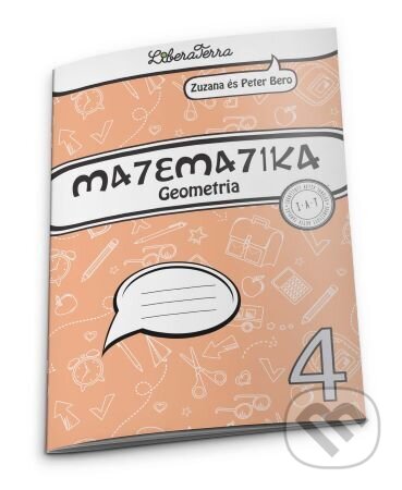 Kniha: Matematika 4 - geometria (maďarský jazyk) (Zuzana Berová). LiberaTerra, 2024 Kniha: Matematika 4 - geometria (maďarský jazyk) (Zuzana Berová). LiberaTerra, 2024
