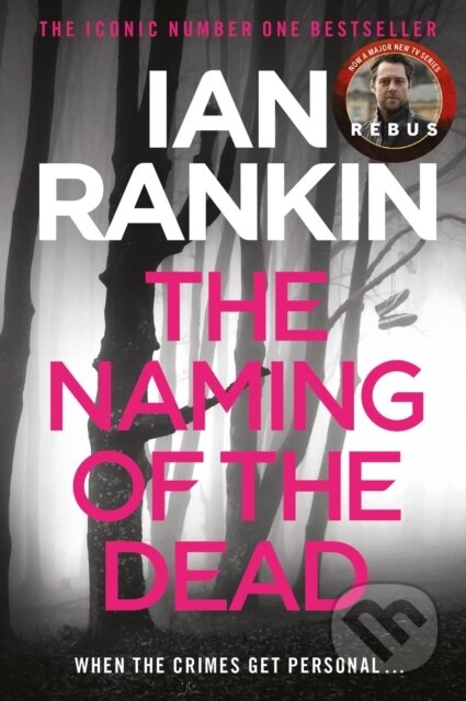 Kniha: The Naming Of The Dead (Ian Rankin). Orion, 2011 Kniha: The Naming Of The Dead (Ian Rankin). Orion, 2011