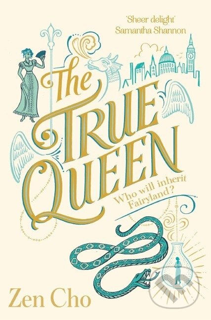 Kniha: The True Queen (Zen Cho). Pan Macmillan, 2019 Kniha: The True Queen (Zen Cho). Pan Macmillan, 2019
