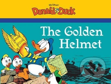 Kniha: Donald Duck:Golden Helmet (Carl Barks). Fantagraphics, 2015 Kniha: Donald Duck:Golden Helmet (Carl Barks). Fantagraphics, 2015