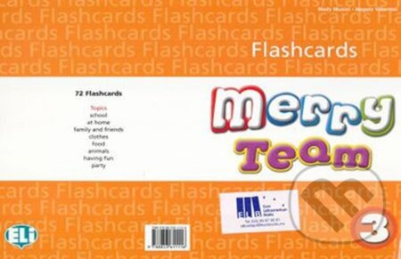 Kniha: Merry Team - 3 Flashcards (Mady Musiol). Eli, 2010 Kniha: Merry Team - 3 Flashcards (Mady Musiol). Eli, 2010