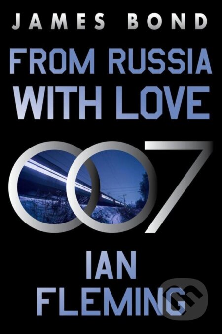 Kniha: From Russia with Love: A James Bond Novel (James Bond, 5) (Ian Fleming). , 2023 Kniha: From Russia with Love: A James Bond Novel (James Bond, 5) (Ian Fleming). , 2023