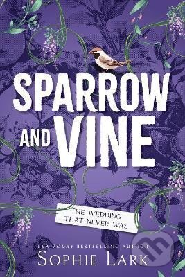 Kniha: Sparrow and Vine (Sophie Lark). Sourcebooks, 2025 Kniha: Sparrow and Vine (Sophie Lark). Sourcebooks, 2025