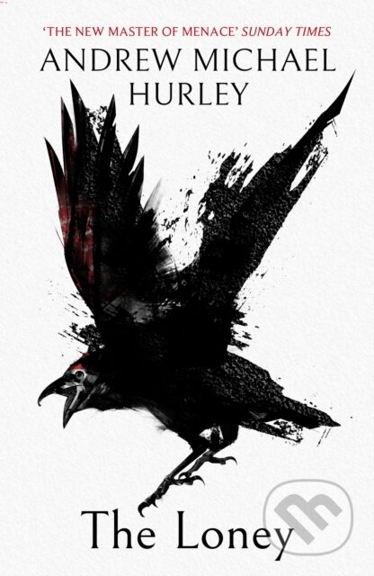 Kniha: The Loney (Andrew Michael Hurley). John Murray, 2016 Kniha: The Loney (Andrew Michael Hurley). John Murray, 2016