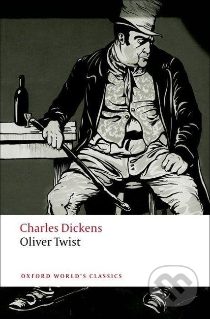 Kniha: Oliver Twist (Charles Dickens). Oxford University Press, 2008 Kniha: Oliver Twist (Charles Dickens). Oxford University Press, 2008