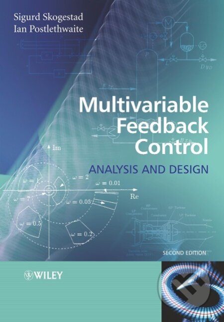 Kniha: Multivariable Feedback Control (Sigurd Skogestad). John Wiley & Sons, 2005 Kniha: Multivariable Feedback Control (Sigurd Skogestad). John Wiley & Sons, 2005
