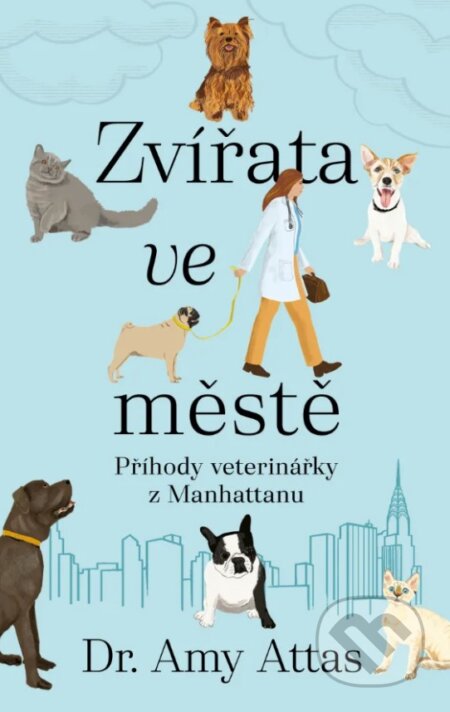 Kniha: Zvířata ve městě (Amy Attas). Brána, 2025 Kniha: Zvířata ve městě (Amy Attas). Brána, 2025