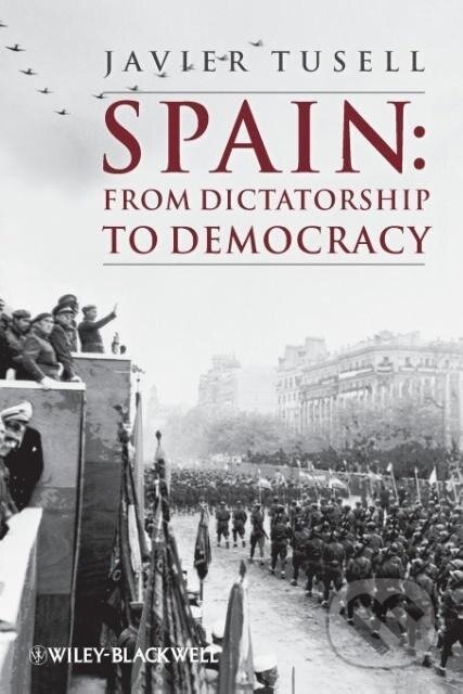 Kniha: Spain (Tusell). John Wiley & Sons, 2011 Kniha: Spain (Tusell). John Wiley & Sons, 2011