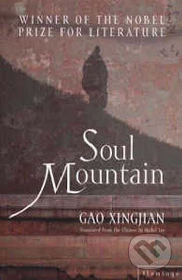 Kniha: Soul Mountain (Gao Xingjian). Flamingo, 2001 Kniha: Soul Mountain (Gao Xingjian). Flamingo, 2001