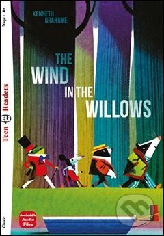 Kniha: Teen Eli Readers 1/A1: The Wind in the Willows + Downloadable Audio (Kenneth Grahame). Eli, 2019 Kniha: Teen Eli Readers 1/A1: The Wind in the Willows + Downloadable Audio (Kenneth Grahame). Eli, 2019