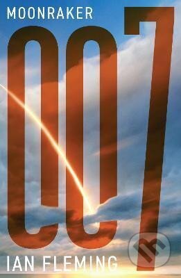 Kniha: Moonraker (Ian Fleming). Ian Fleming Publications, 2023 Kniha: Moonraker (Ian Fleming). Ian Fleming Publications, 2023