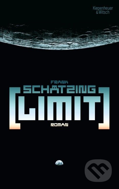 Kniha: Limit (Frank Schätzing). Kiepenheuer and Witsch, 2009 Kniha: Limit (Frank Schätzing). Kiepenheuer and Witsch, 2009