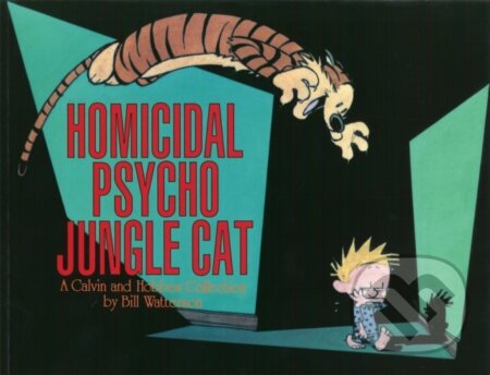 Kniha: Homicidal Psycho Jungle Cat (Bill Watterson). Sphere, 1995 Kniha: Homicidal Psycho Jungle Cat (Bill Watterson). Sphere, 1995