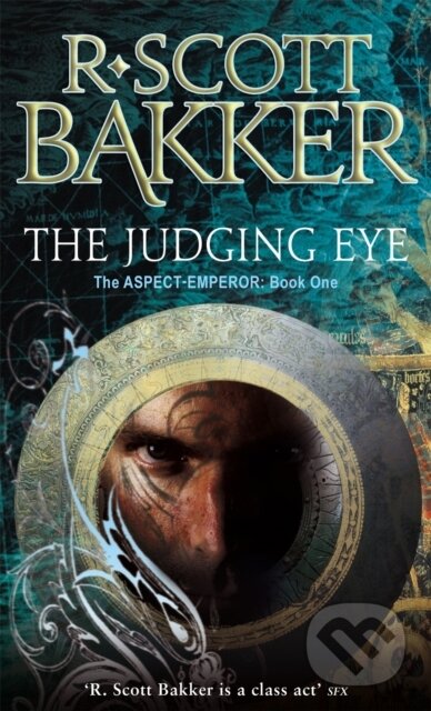 Kniha: The Judging Eye (R. Scott Bakker). Orbit, 2010 Kniha: The Judging Eye (R. Scott Bakker). Orbit, 2010
