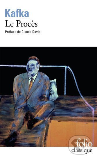 Kniha: Le Proces (Franz Kafka). Gallimard, 1998 Kniha: Le Proces (Franz Kafka). Gallimard, 1998