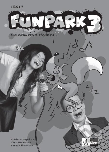 Kniha: Funpark 3 – testy (Věra Forejtová). Klett Kniha: Funpark 3 – testy (Věra Forejtová). Klett