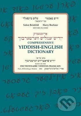 Kniha: Comprehensive Yiddish-English Dictionary (Solon Beinfeld). Indiana University Press, 2013 Kniha: Comprehensive Yiddish-English Dictionary (Solon Beinfeld). Indiana University Press, 2013