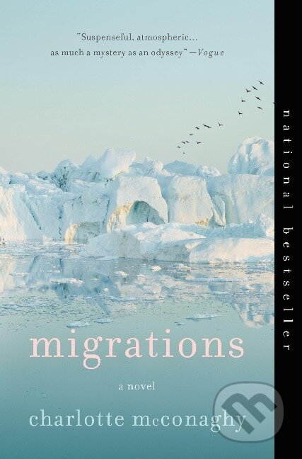 Kniha: Migrations (Charlotte McConaghy). , 2021 Kniha: Migrations (Charlotte McConaghy). , 2021