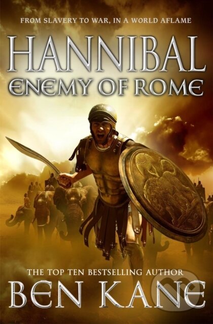 Kniha: Hannibal: Enemy of Rome (Ben Kane). Arrow Books, 2012 Kniha: Hannibal: Enemy of Rome (Ben Kane). Arrow Books, 2012