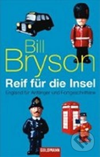 Kniha: Reif für die Insel (Bill Bryson). , 2007 Kniha: Reif für die Insel (Bill Bryson). , 2007