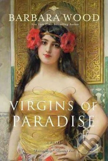 Kniha: Virgins of Paradise (Barbara Woodová). , 2012 Kniha: Virgins of Paradise (Barbara Woodová). , 2012