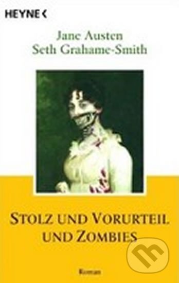 Kniha: Stolz und Vorurteil und Zombies (Jane Austenová). , 2010 Kniha: Stolz und Vorurteil und Zombies (Jane Austenová). , 2010