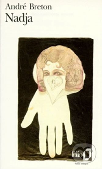 Kniha: Nadja (André Breton). Gallimard, 1973 Kniha: Nadja (André Breton). Gallimard, 1973