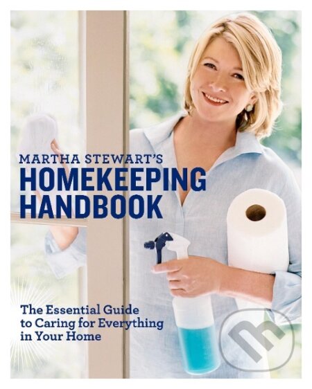 Kniha: Martha Stewart's Homekeeping Handbook (Martha Stewart). Random House, 2006 Kniha: Martha Stewart's Homekeeping Handbook (Martha Stewart). Random House, 2006