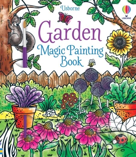 Kniha: Garden Magic Painting Book (Abigail Wheatley). Usborne, 2022 Kniha: Garden Magic Painting Book (Abigail Wheatley). Usborne, 2022