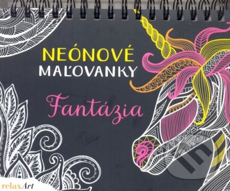 Kniha: Neónové maľovánky - Fantázia (neuvedený autor). Komet Kniha: Neónové maľovánky - Fantázia (neuvedený autor). Komet