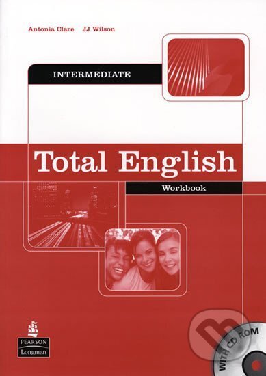 Kniha: Total English Intermediate Workbook w/ CD-ROM Pack (no key) (Antonia Clare). Pearson, 2008 Kniha: Total English Intermediate Workbook w/ CD-ROM Pack (no key) (Antonia Clare). Pearson, 2008